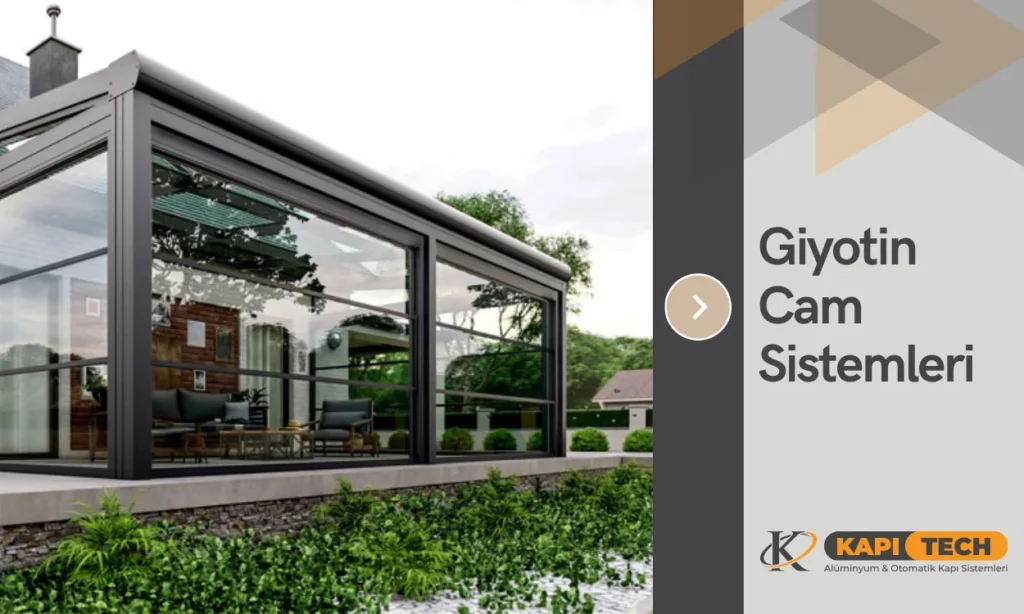 Giyotin Cam Sistemleri